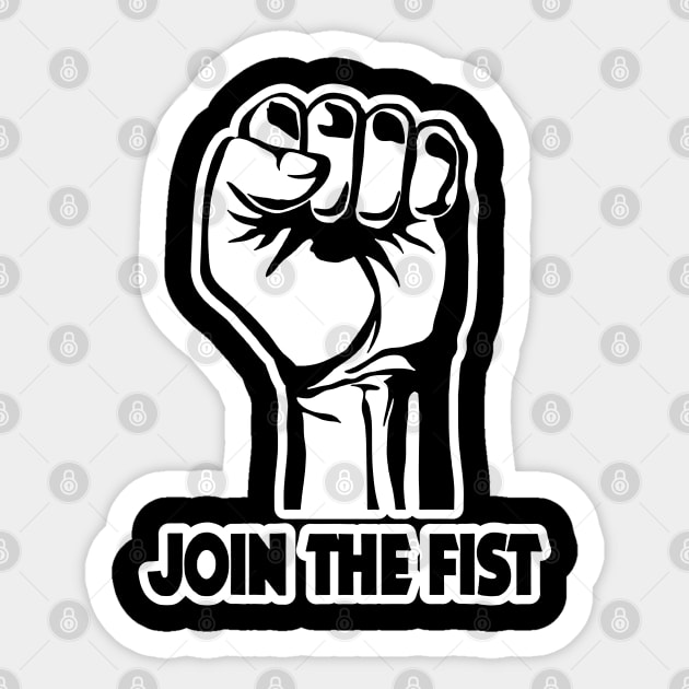 Join The Fist (Variant) Sticker by huckblade